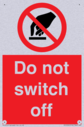 do-not-switch-off-prohibition-sign~